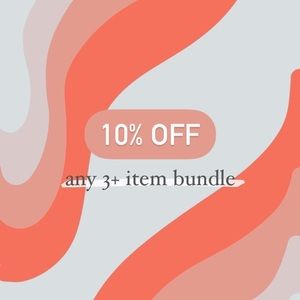 10% OFF 3+ BUNDLE